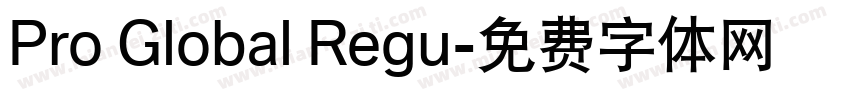 Pro Global Regu字体转换
